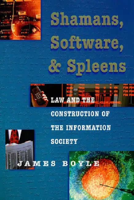 Buy Shamans, Software, and Spleens | by James Boyle | Harvard Un — BookShops.in