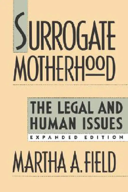 Buy Surrogate Motherhood (English, Martha A. Field) — BookShops.in