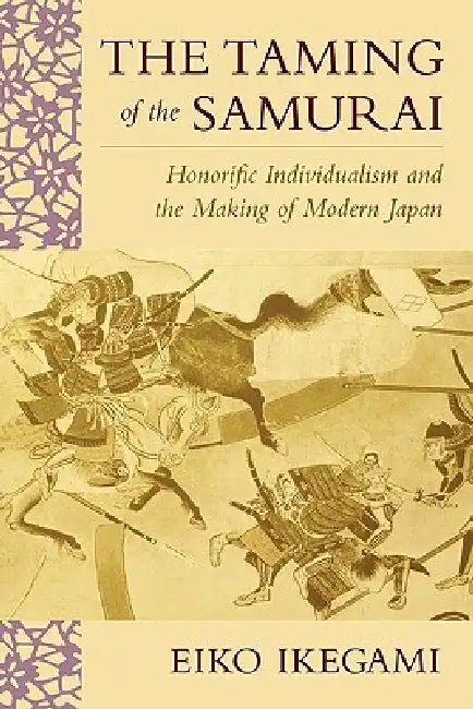 Buy The Taming of the Samurai (English, Eiko Ikegami) — BookShops.in