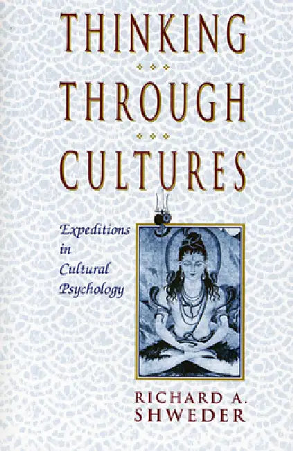 Buy Thinking Through Cultures (English, Richard a. Shweder) โ BookShops.in