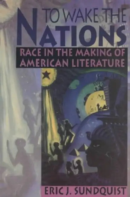 Buy To Wake the Nations (English, Eric J. Sundquist) — BookShops.in