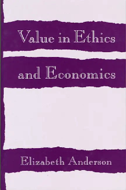 Buy Value in Ethics and Economics (English, Elizabeth Anderson) — BookShops.in