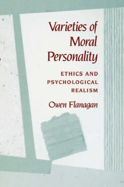 Buy Varieties of Moral Personality (English, Owen Flanagan) — BookShops.in