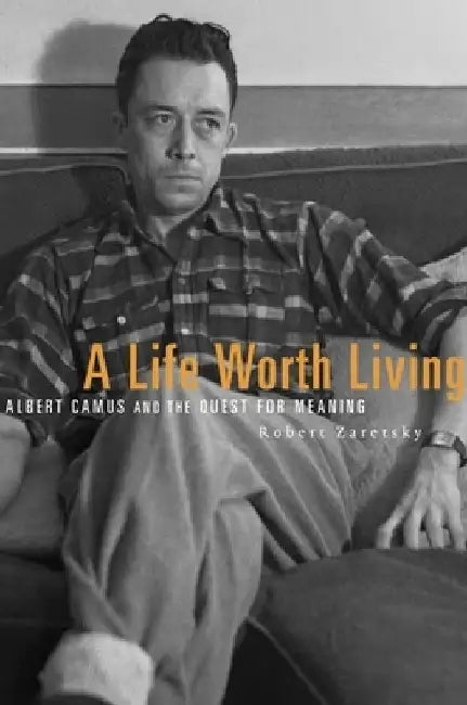 Buy A Life Worth Living (English, Robert Zaretsky) — BookShops.in