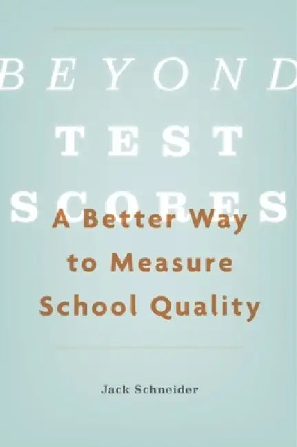 Buy Beyond Test Scores (English, Jack Schneider) — BookShops.in