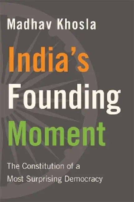 Buy India's Founding Moment (English, Madhav Khosla) — BookShops.in