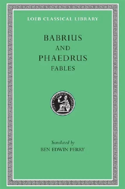 Buy Fables (English, Babrius | Phaedrus | Ben Edwin Perry) — BookShops.in