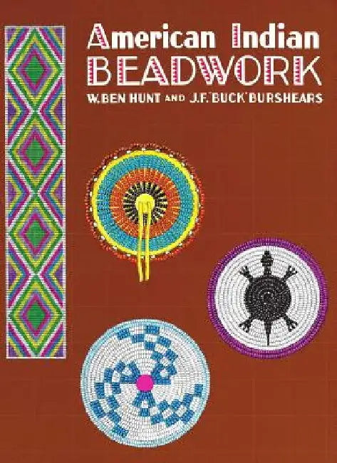 Buy American Indian Beadwork (English, J. F. Buck Burshears) — BookShops.in