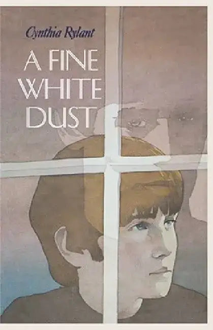 Buy A Fine White Dust (English, Cynthia Rylant) — BookShops.in