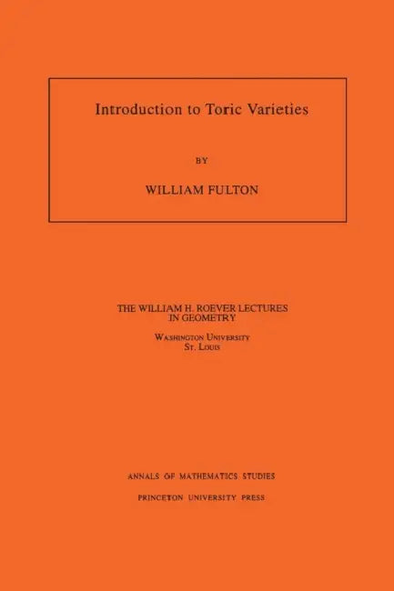 Buy Introduction To Toric Varieties (English, William Fulton) — BookShops.in