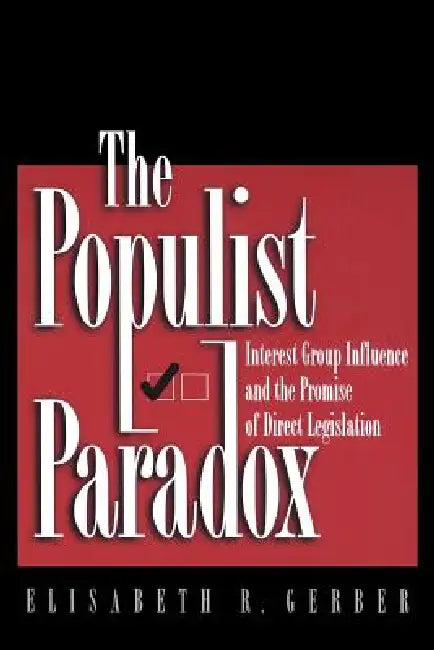 Buy The Populist Paradox (English, Elisabeth R. Gerber) — BookShops.in
