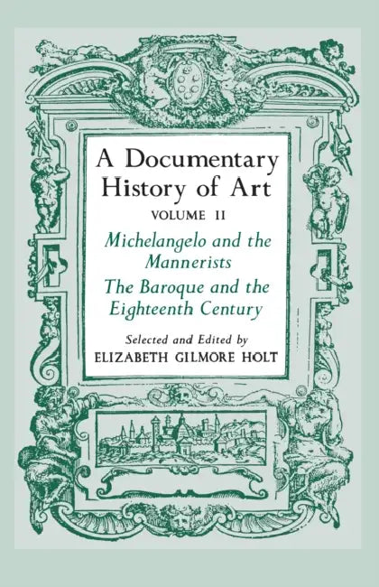 Buy A Documentary History of Art, Volume 2 (English, Elizabeth Gilmore Holt) β BookShops.in