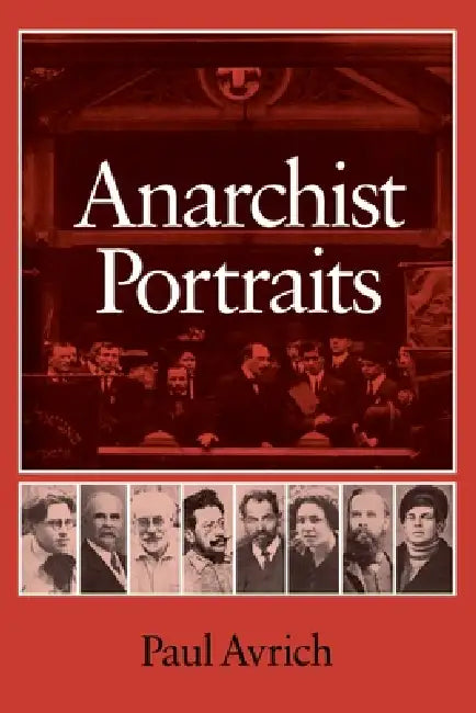 Buy Anarchist Portraits (English, Paul Avrich) β BookShops.in