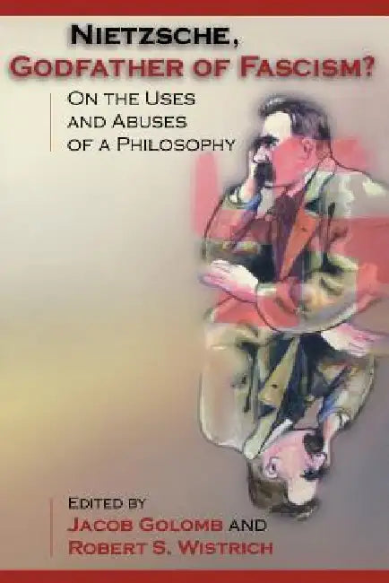 Buy Nietzsche, Godfather of Fascism? (English, Jacob Golomb | Robert S. Wistrich) — BookShops.in