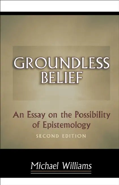 Buy Groundless Belief (English, Michael Williams) — BookShops.in