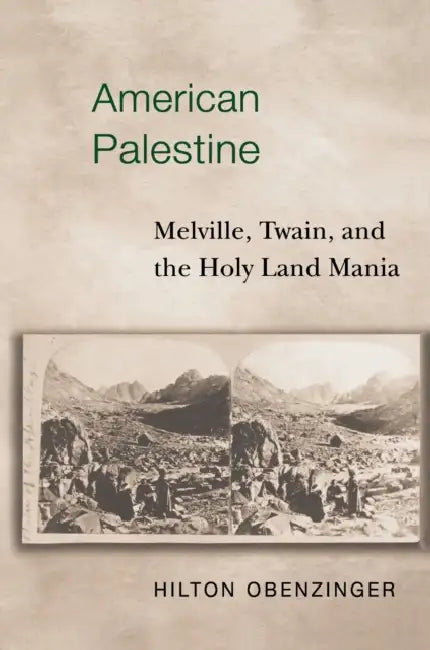 Buy American Palestine (English, Hilton Obenzinger) — BookShops.in