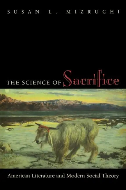 Buy The Science of Sacrifice (English, Susan L. Mizruchi) — BookShops.in