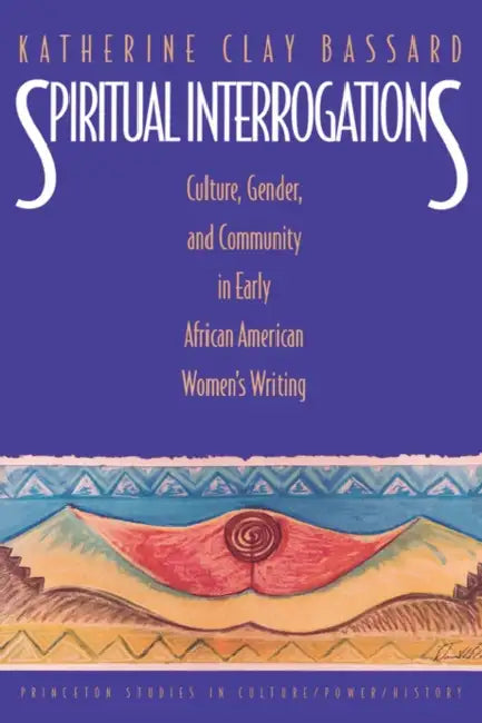 Buy Spiritual Interrogations (English, Katherine Clay Bassard) — BookShops.in