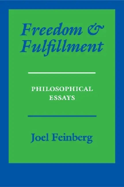 Buy Freedom and Fulfillment (English, Joel Feinberg) — BookShops.in