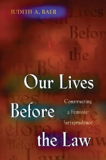 Buy Our Lives Before the Law (English, Judith a. Baer) — BookShops.in