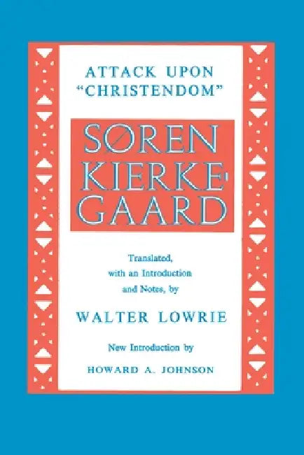 Buy Attack Upon Christendom (English, Søren Kierkegaard | Walter Lowrie) — BookShops.in