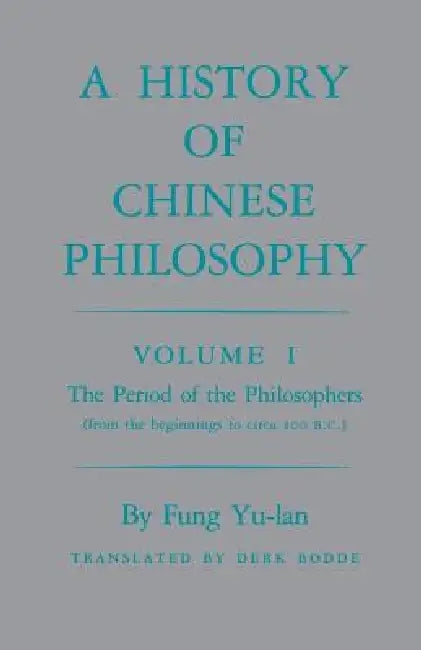 Buy History of Chinese Philosophy, Volume 1 (English, Feng Youlan | Derk Bodde) — BookShops.in