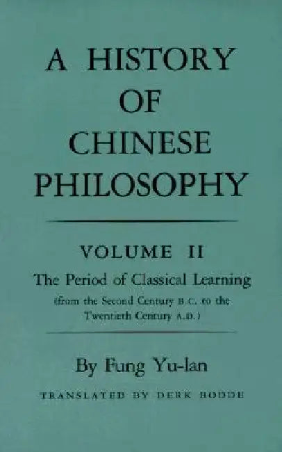 Buy History of Chinese Philosophy, Volume 2 (English, Feng Youlan | Derk Bodde) — BookShops.in