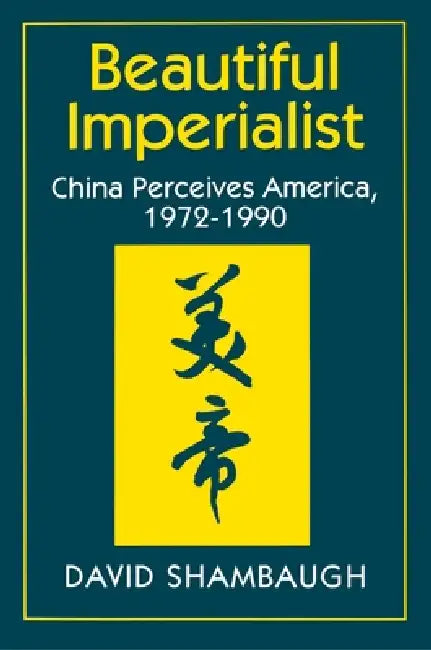 Buy Beautiful Imperialist (English, David Shambaugh) — BookShops.in