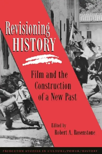 Buy Revisioning History (English, Robert A. Rosenstone) — BookShops.in