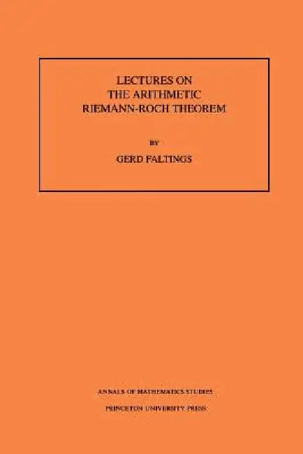 Buy Lectures on the Arithmetic Riemann-Roch Theorem (English, Gerd Faltings) β BookShops.in