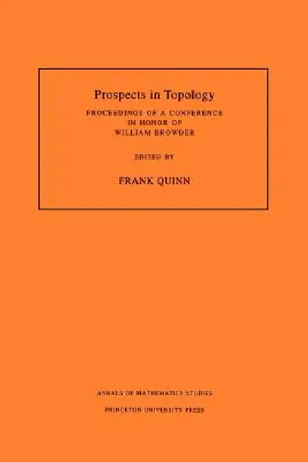 Buy Prospects in Topology (Am-138), Volume 138 (English, Frank Quinn) — BookShops.in
