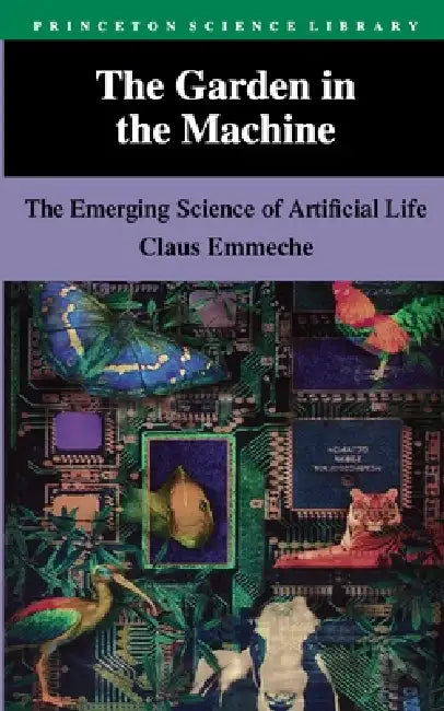 Buy The Garden in the Machine (English, Claus Emmeche | Steven Sampson) — BookShops.in