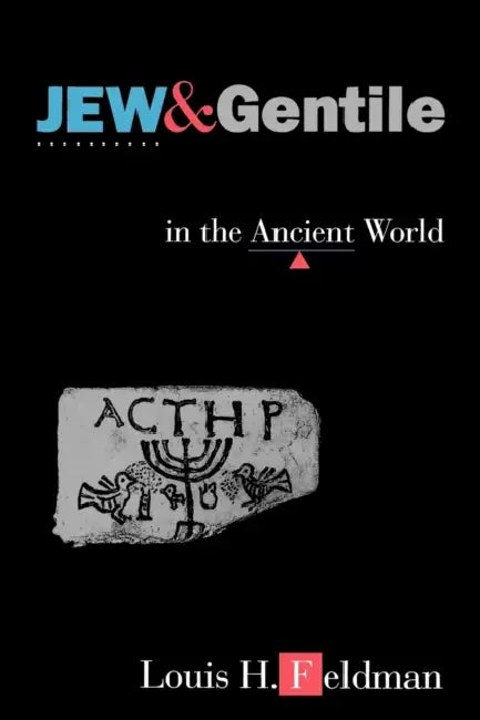 Buy Jew and Gentile in the Ancient World (English, Louis H. Feldman) — BookShops.in
