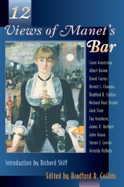 Buy Twelve Views of Manet's Bar (English, Bradford Collins) — BookShops.in