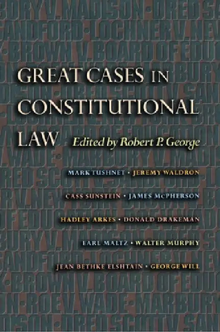 Buy Great Cases in Constitutional Law (English, Robert P. George) β BookShops.in