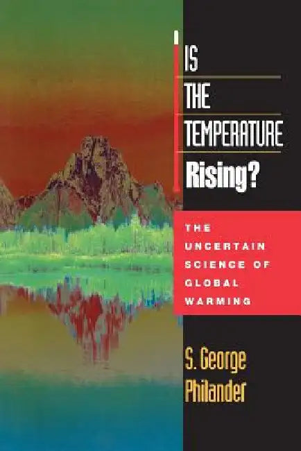 Buy Is the Temperature Rising? (English, S. George Philander) — BookShops.in