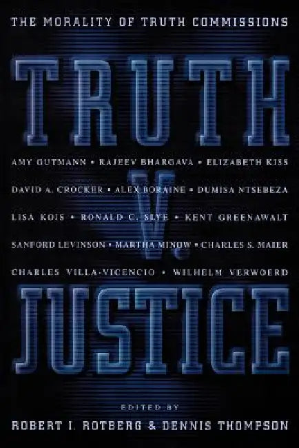 Buy Truth V. Justice (English, Robert I. Rotberg | Dennis F. Thompson) — BookShops.in