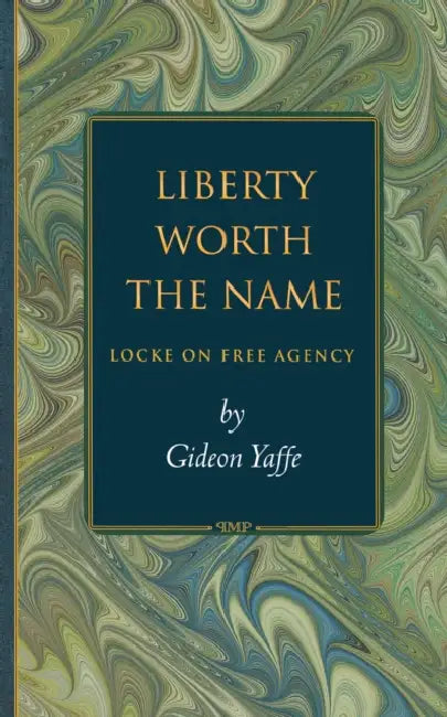 Buy Liberty Worth the Name (English, Gideon Yaffe) — BookShops.in