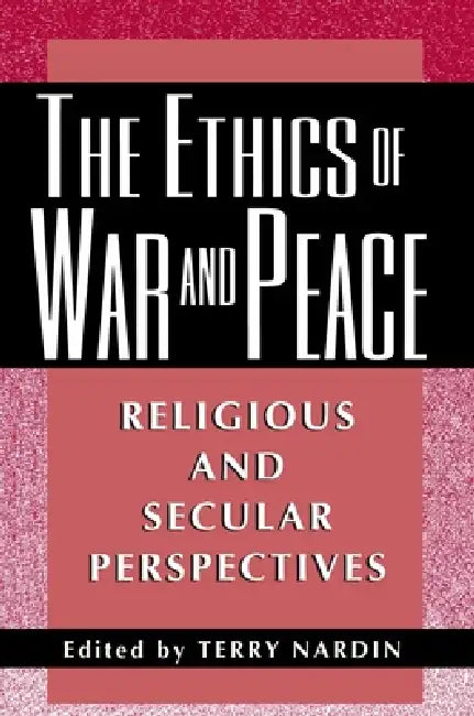Buy The Ethics of War and Peace (English, Terry Nardin) — BookShops.in