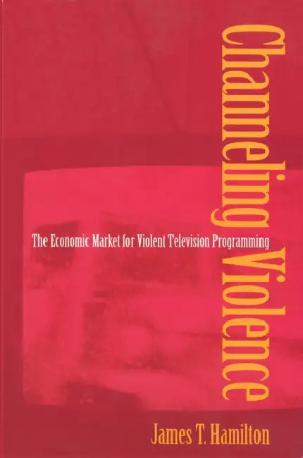 Buy Channeling Violence (English, James T. Hamilton) β BookShops.in