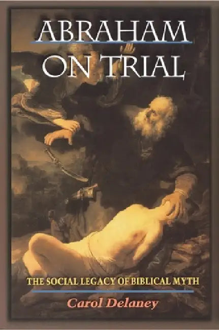 Buy Abraham on Trial (English, Carol Delaney) β BookShops.in