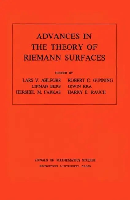 Buy Advances in the Theory of Riemann Surfaces (English, Lars Valerian Ahlfors | Lipman Bers) — BookShops.in