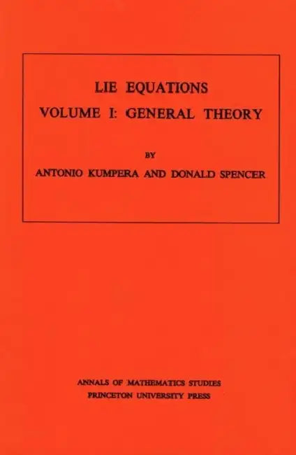 Buy Lie Equations, Vol. I (English, Antonio Kumpera | Donald Clayton Spencer) — BookShops.in