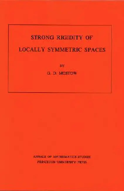 Buy Strong Rigidity of Locally Symmetric Spaces (English, George Daniel Mostow) — BookShops.in