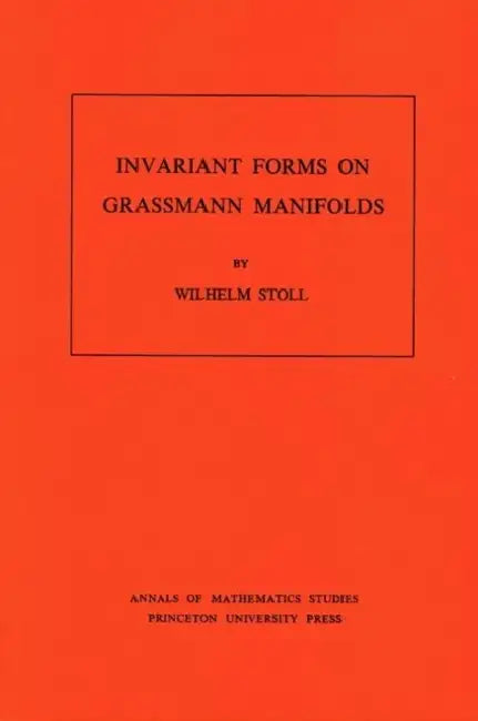 Buy Invariant Forms on Grassmann Manifolds (English, Wilhelm Stoll) — BookShops.in