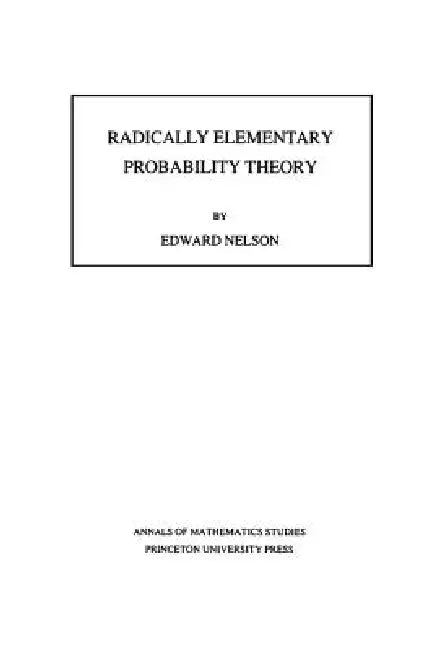 Buy Radically Elementary Probability Theory (English, Edward Nelson) — BookShops.in