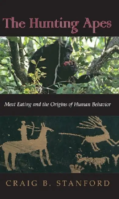 Buy The Hunting Apes (English, Craig B. Stanford) — BookShops.in
