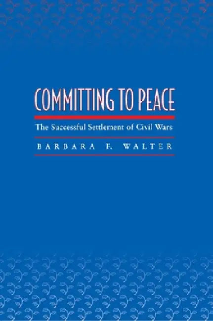 Buy Committing to Peace (English, Barbara F. Walter) — BookShops.in