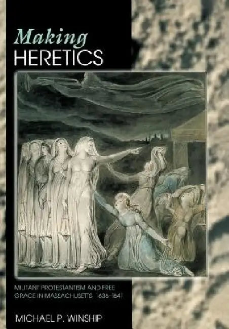 Buy Making Heretics (English, Michael P. Winship) — BookShops.in