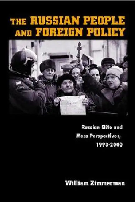 Buy The Russian People and Foreign Policy (English, William Zimmerman) — BookShops.in